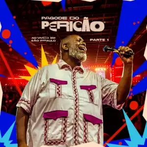 Pagode do Pericão Ao Vivo Em São Paulo - Parte 1